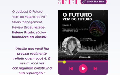 Resultado PinePR: Helena Prado no podcast O Futuro Vem do Futuro