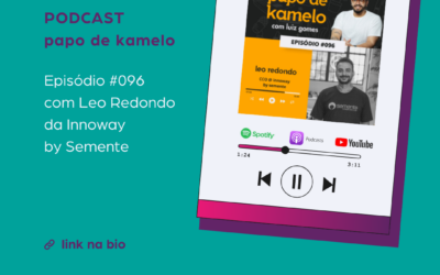 Resultado PinePR – Semente Negócios no Podcast papo de kamelo