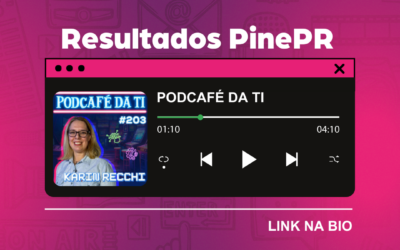 Resultado PinePR – Cielo no Podcast Podcafé da TI