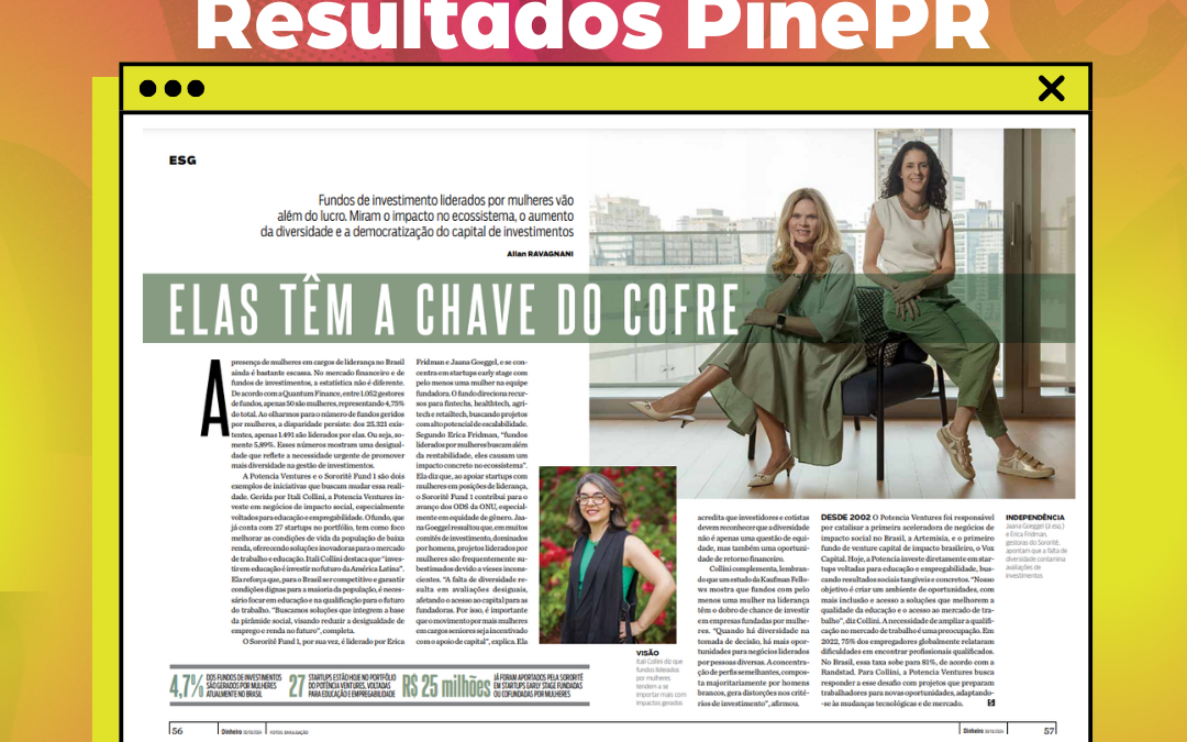 Resultado PinePR – Sororitê e Potencia Ventures na IstoÉ Dinheiro